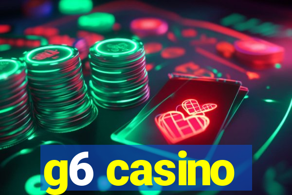 g6 casino