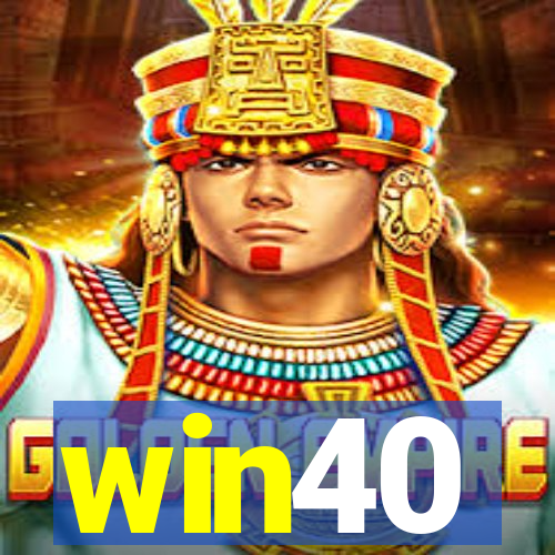 win40