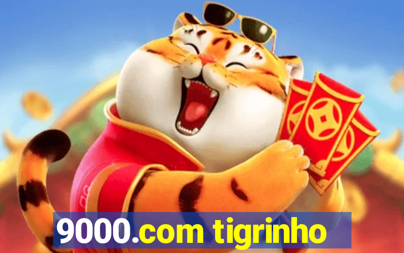 9000.com tigrinho