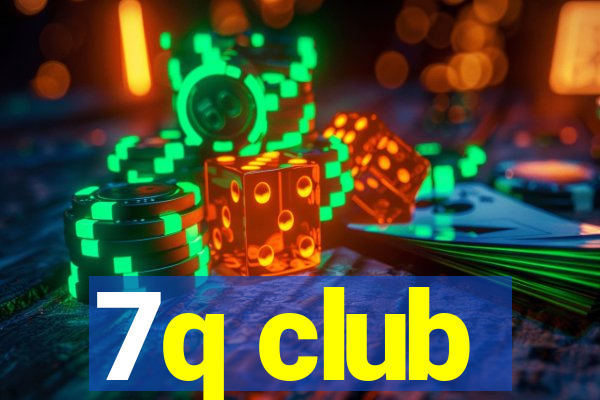 7q club