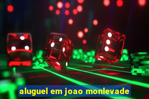 aluguel em joao monlevade