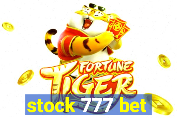 stock 777 bet
