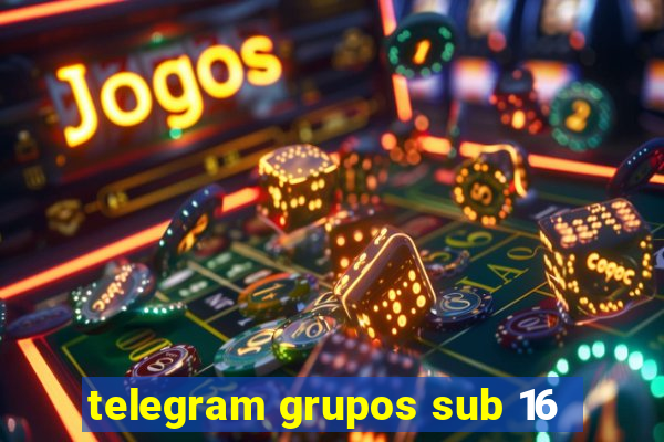 telegram grupos sub 16