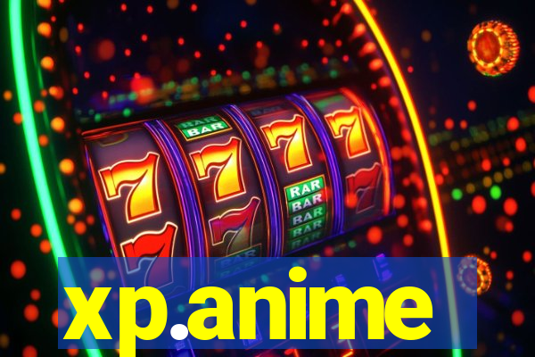 xp.anime