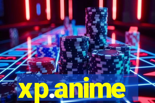 xp.anime