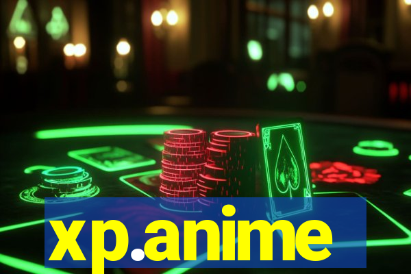xp.anime