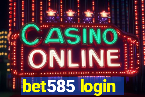 bet585 login