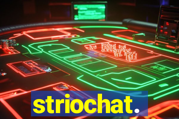 striochat.