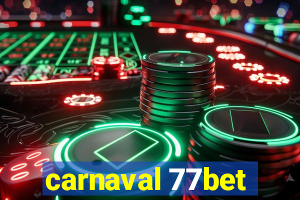 carnaval 77bet