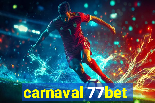 carnaval 77bet