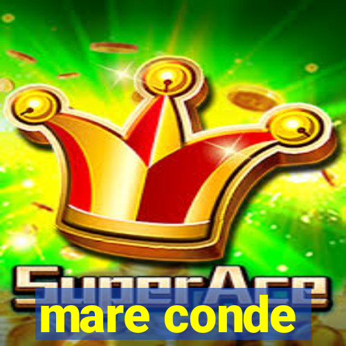 mare conde