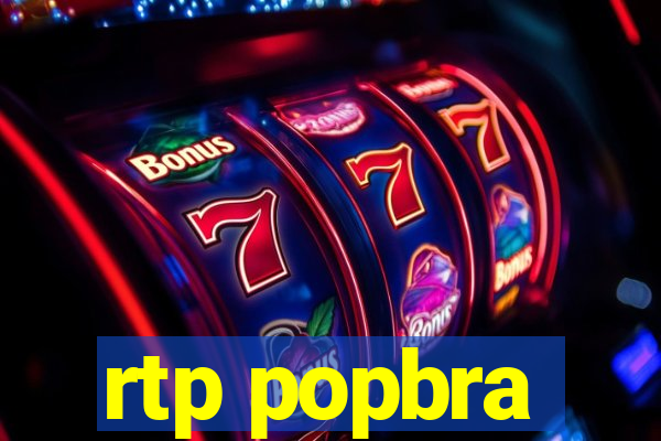 rtp popbra