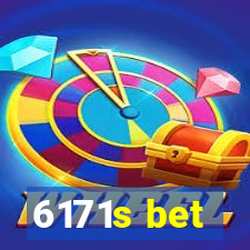 6171s bet