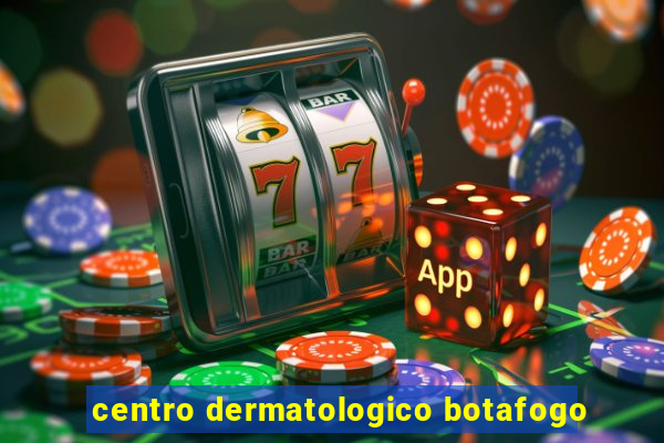 centro dermatologico botafogo