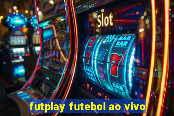 futplay futebol ao vivo
