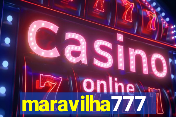 maravilha777