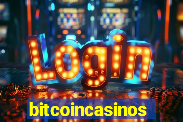 bitcoincasinos