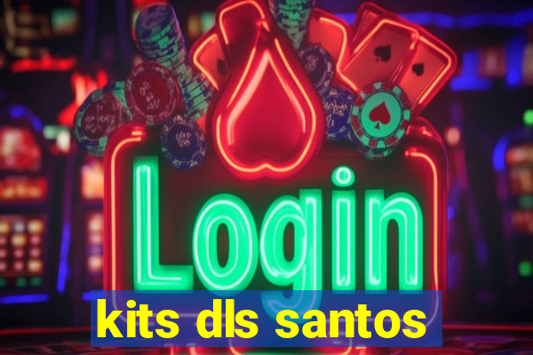 kits dls santos