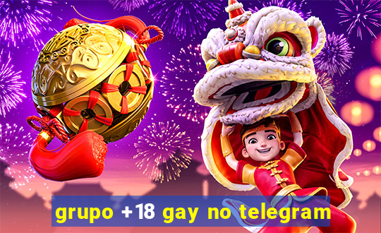 grupo +18 gay no telegram