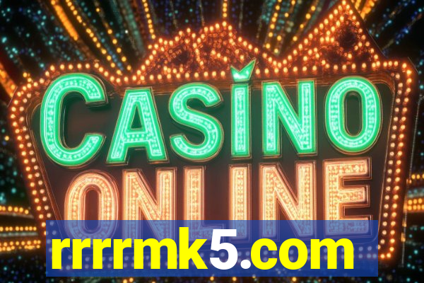rrrrmk5.com