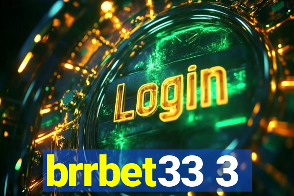 brrbet33 3