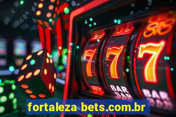 fortaleza bets.com.br