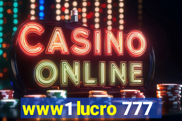 www1 lucro 777