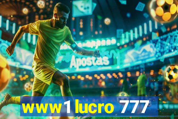www1 lucro 777