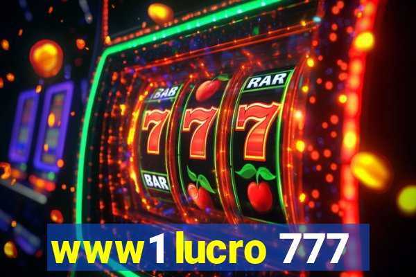 www1 lucro 777