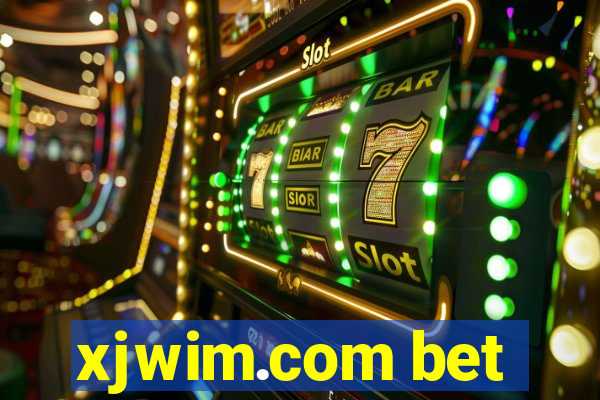 xjwim.com bet