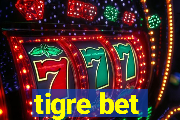tigre bet