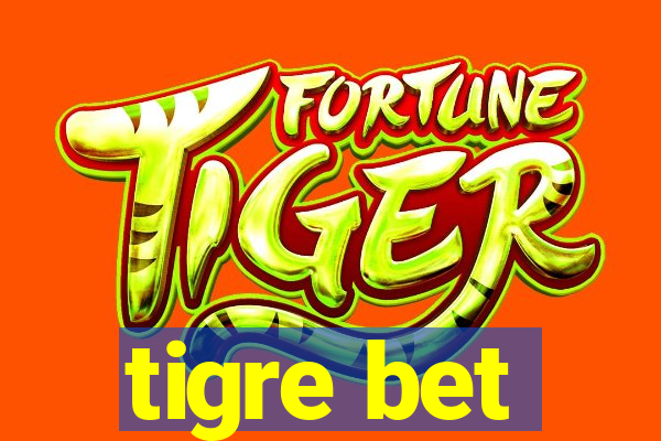 tigre bet