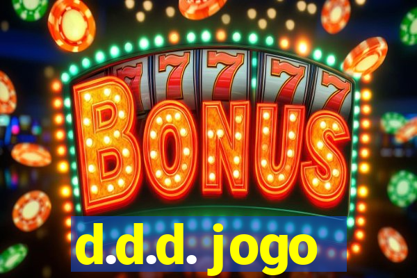 d.d.d. jogo