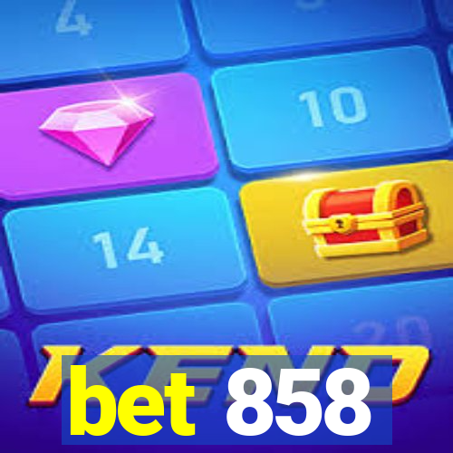 bet 858