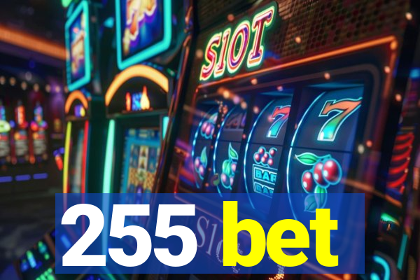 255 bet