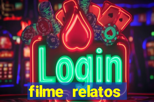filme relatos selvagens completo dublado