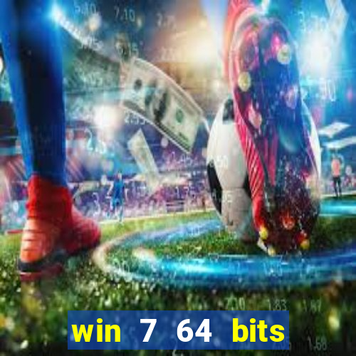 win 7 64 bits download iso