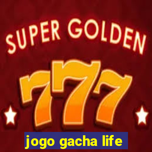 jogo gacha life