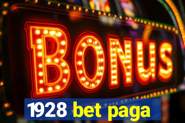 1928 bet paga