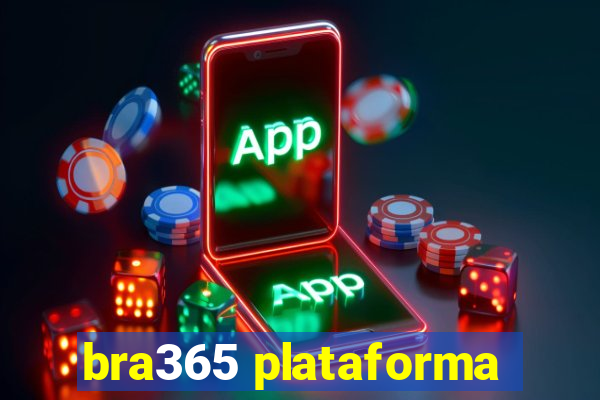 bra365 plataforma
