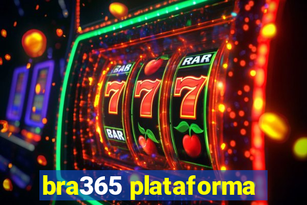 bra365 plataforma
