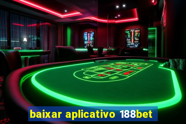 baixar aplicativo 188bet