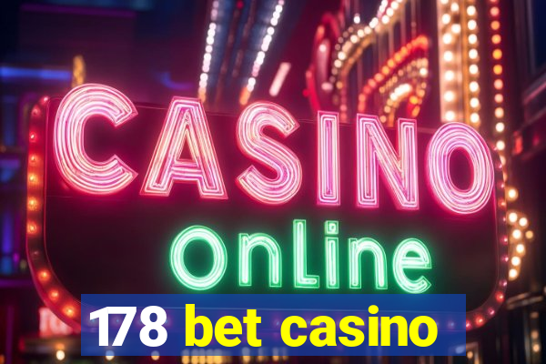178 bet casino