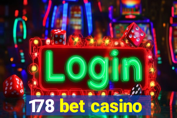 178 bet casino