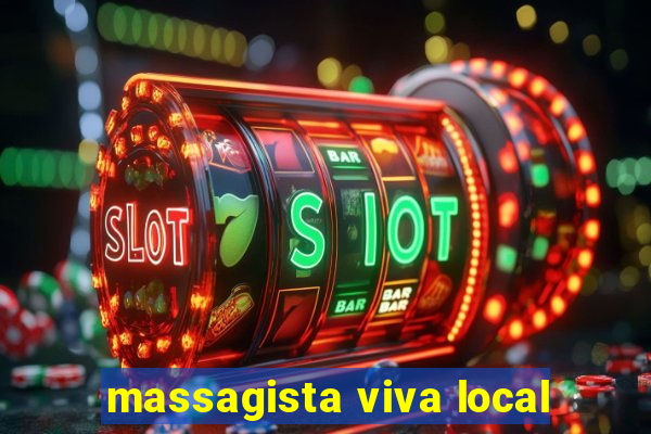 massagista viva local