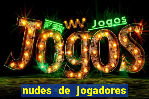 nudes de jogadores de futebol