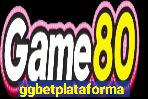 ggbetplataforma