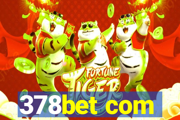 378bet com