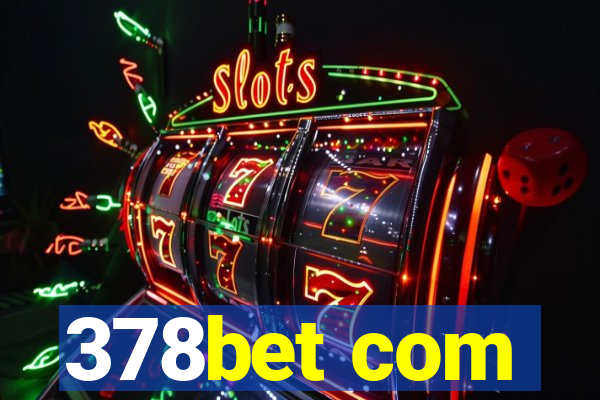 378bet com