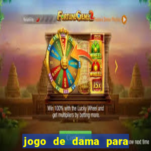 jogo de dama para ganhar dinheiro